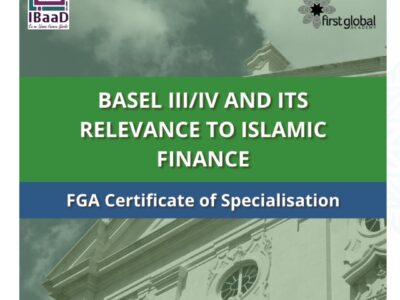 THE BASEL III/IV & Its Relevance To Islamic Finance